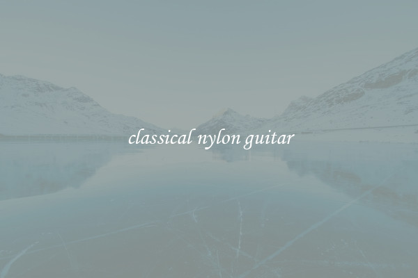 classical nylon guitar