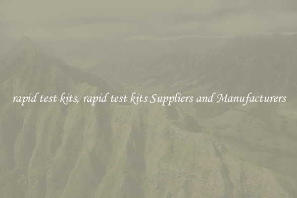 rapid test kits, rapid test kits Suppliers and Manufacturers