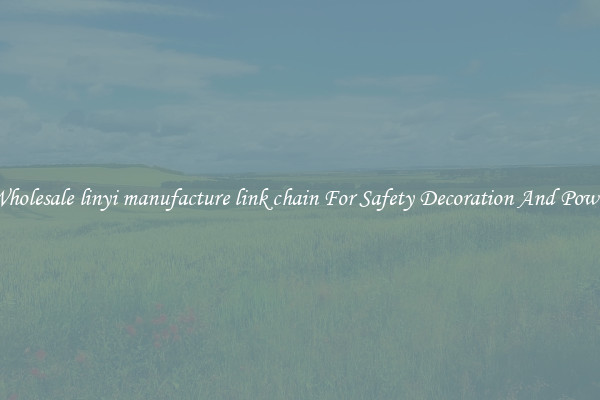 Wholesale linyi manufacture link chain For Safety Decoration And Power