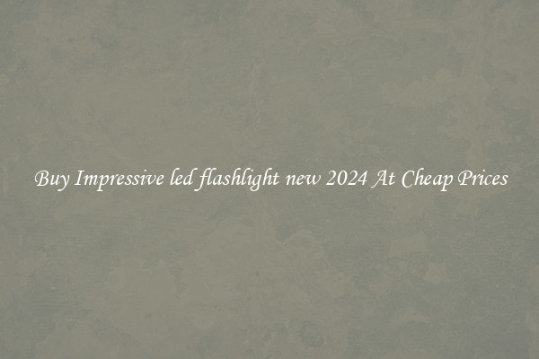 Buy Impressive led flashlight new 2024 At Cheap Prices