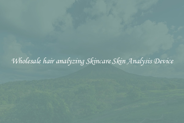 Wholesale hair analyzing Skincare Skin Analysis Device